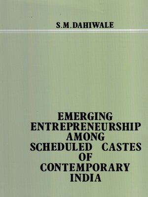 cover image of Emerging Entrepreneurship Among Scheduled Castes of Contemporary India